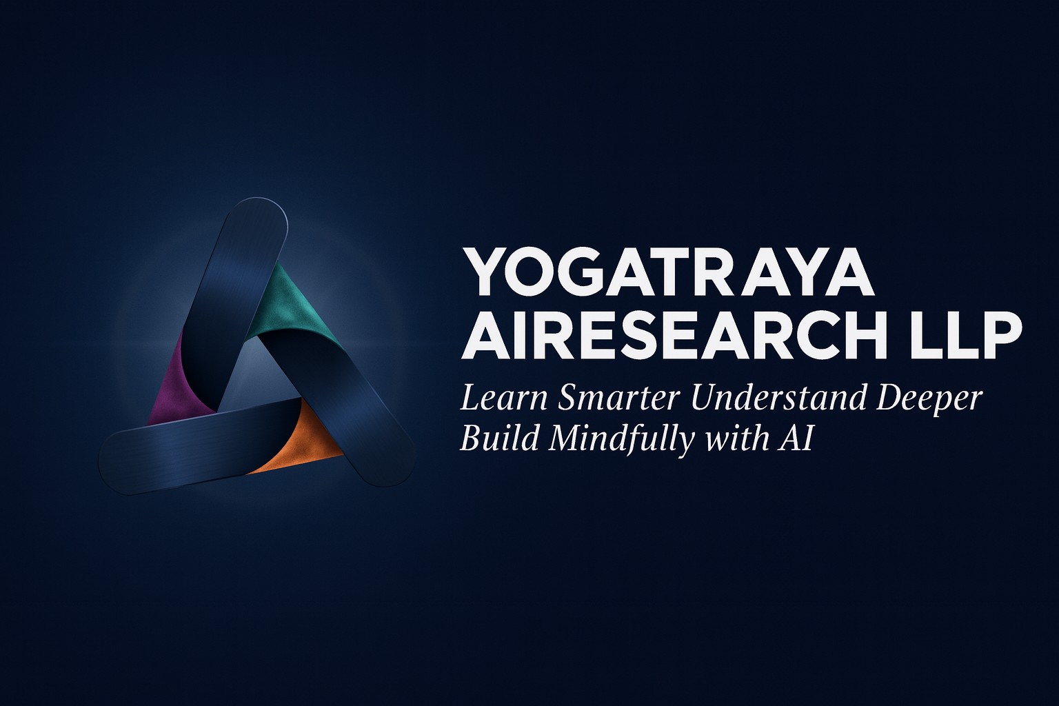 Yogatraya AIResearch LLP – Mindful Intelligence for Learning & Research